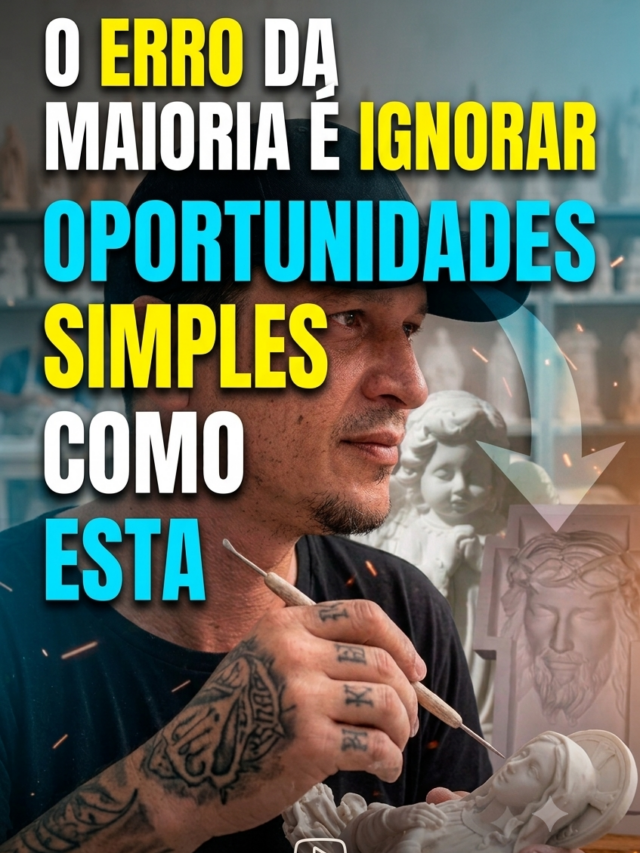 O ERRO DA MAIORIA É IGNORAR OPORTUNIDADES SIMPLES COMO ESTA