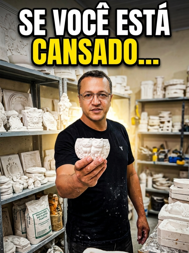 SE VOCÊ ESTÁ CANSADO…